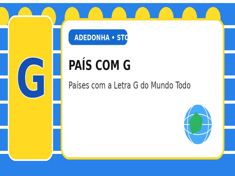 País com G: Países com a Letra G do Mundo Todo