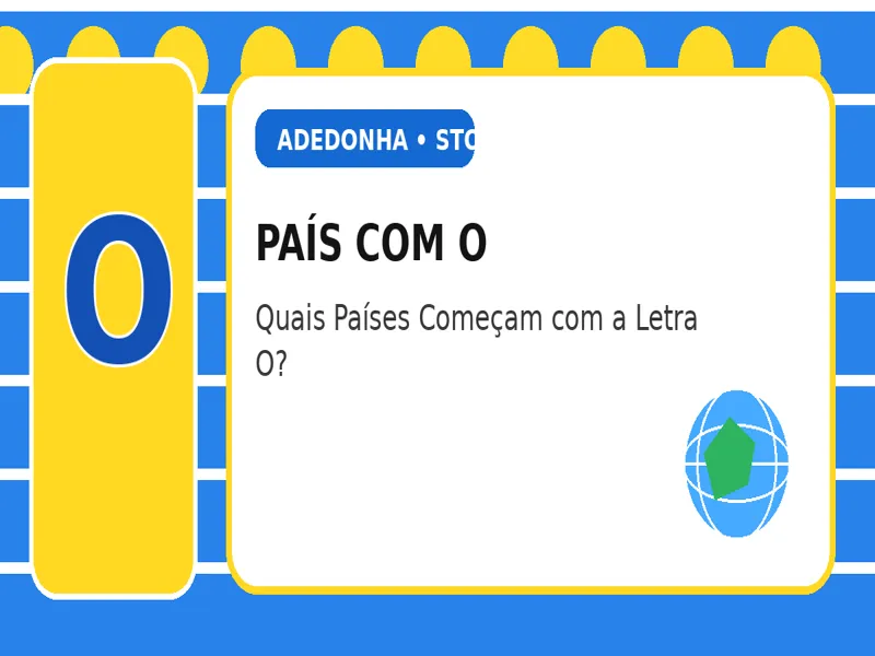 País com O: Quais Países Começam com a Letra O? 25 País com O: Quais Países Começam com a Letra O?