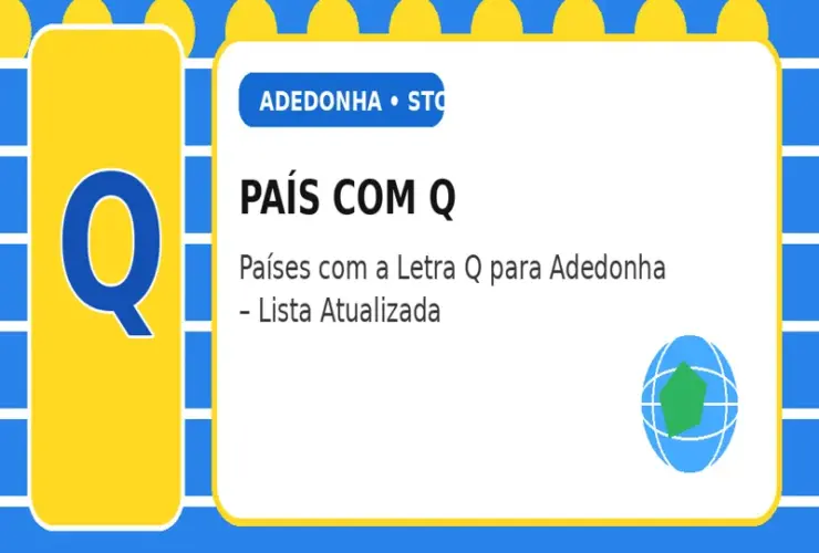 País com Q: Países com a Letra Q para Adedonha – Lista Atualizada