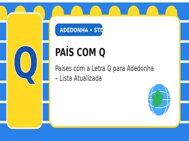 País com Q: Países com a Letra Q para Adedonha – Lista Atualizada 25 País com Q: Países com a Letra Q para Adedonha – Lista Atualizada