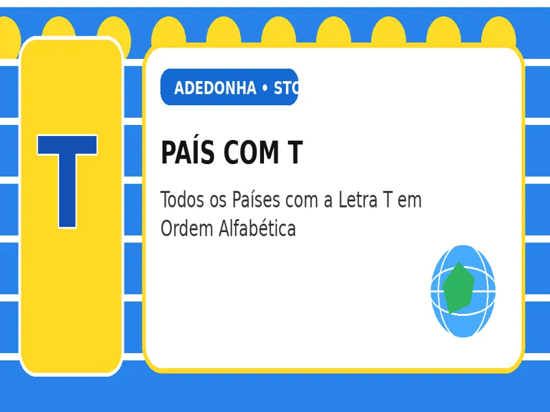 País com T: Todos os Países com a Letra T em Ordem Alfabética