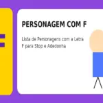 Personagem com F: Lista de Personagens com a Letra F para Stop e Adedonha