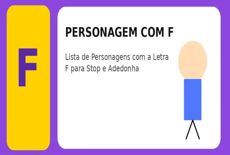Personagem com F: Lista de Personagens com a Letra F para Stop e Adedonha