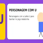 Personagem com U: Personagens com a Letra U para Ganhar no Jogo Adedonha