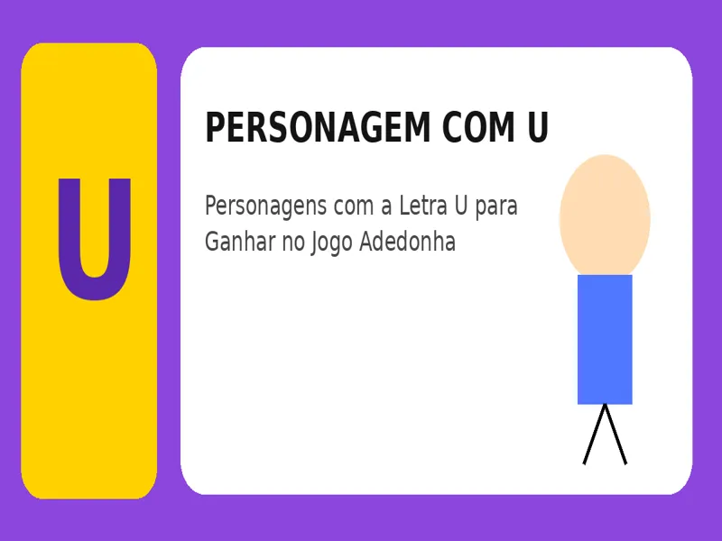 Personagem com U: Personagens com a Letra U para Ganhar no Jogo Adedonha 25 Personagem com U: Personagens com a Letra U para Ganhar no Jogo Adedonha
