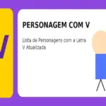 Personagem com V: Lista de Personagens com a Letra V Atualizada
