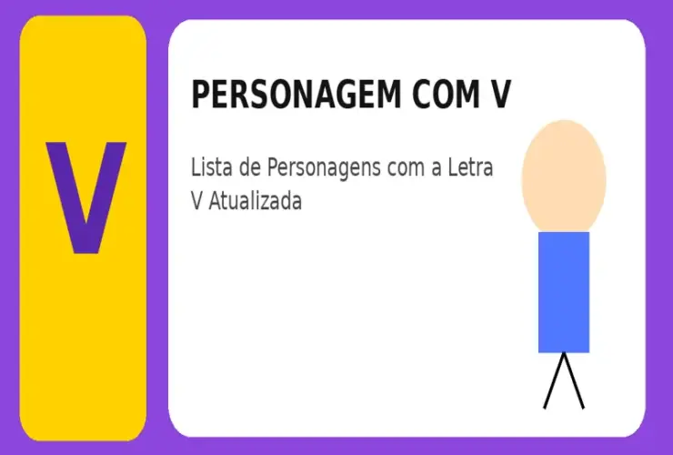 Personagem com V: Lista de Personagens com a Letra V Atualizada 48 Personagem com V: Lista de Personagens com a Letra V Atualizada