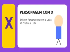 Personagem com X: Existem Personagens com a Letra X? Confira a Lista 36 Personagem com X: Existem Personagens com a Letra X? Confira a Lista