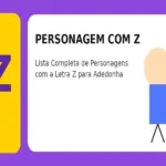 Personagem com Z: Lista Completa de Personagens com a Letra Z para Adedonha